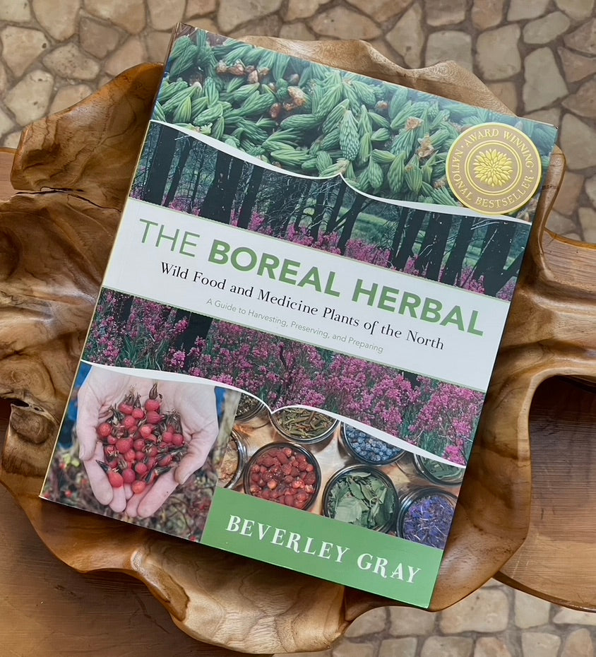 The Boreal Herbal: Wild Food and Medicine Plants of the North