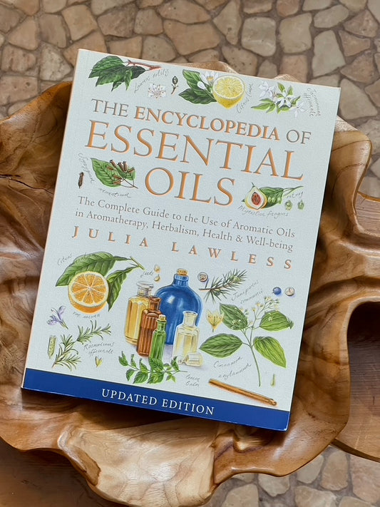 The Encyclopedia of Essential Oils: The Complete Guide to the Use of Aromatic Oils in Aromatherapy, Herbalism & Well-being