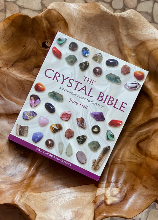 The Crystal Bible: A Definitive Guide To Crystals